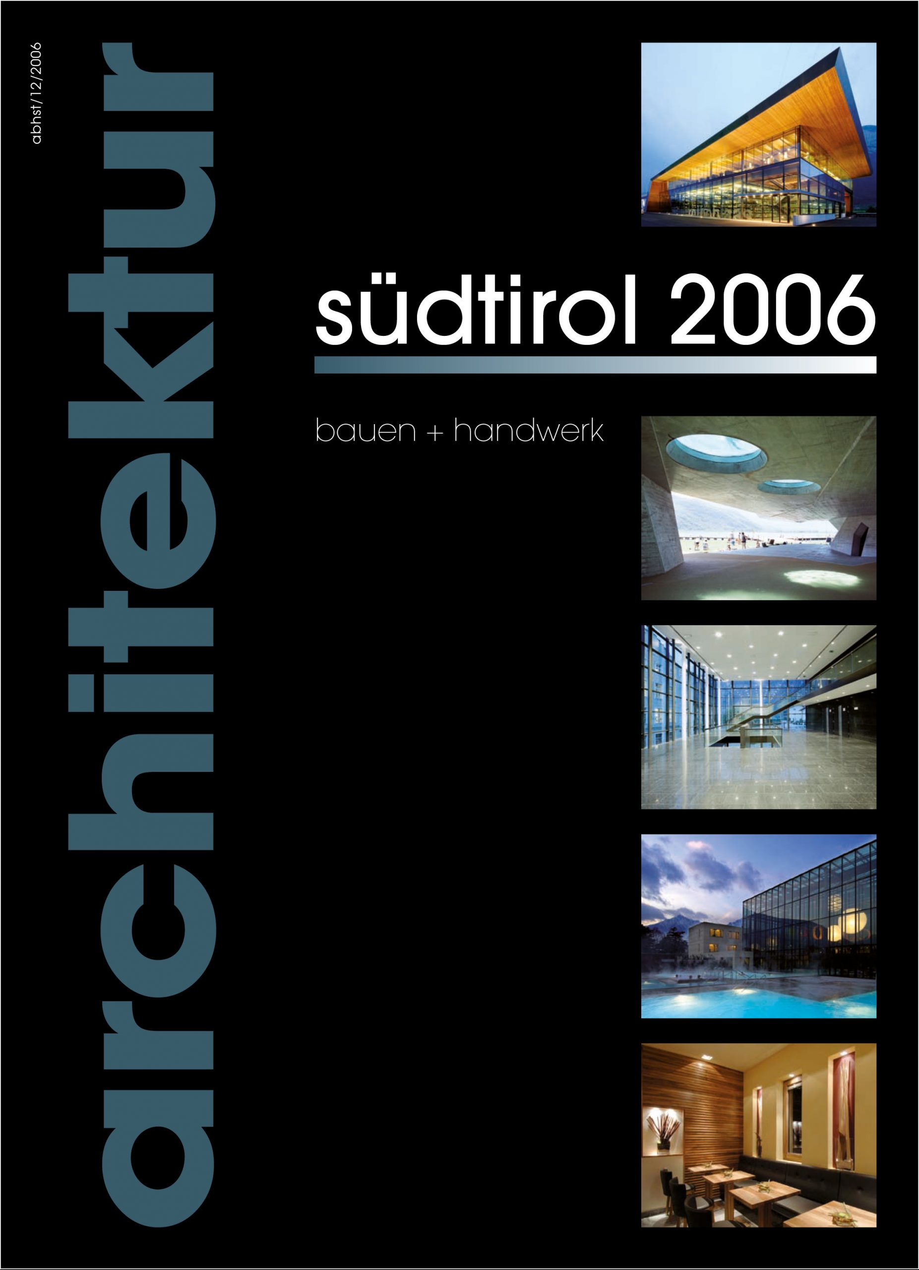 News, Presse, Architekturzeitschrift, Architekturmagazin, Zeitschriften Abonnements, Publikation, Architektur Artikel, Architektur Publikation; Architektur + Design monovolume studio; monovolume Bozen; Architektur Südtirol; Architekturstudio Bozen; monovolume architects