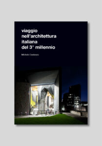 Viaggio nell’architettura del 3° millennio, Presse, Publikation, Cover, Architektur Publikation; studio monovolume architecture + design; monovolume Bozen; Architektur Südtirol; studio architecture bozen; monovolume architects
